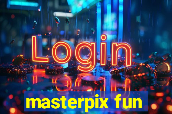 masterpix fun